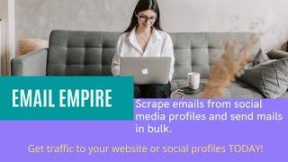 Email Empire Video 1 - Scrape  emails from social media profiles (and send mails to them)