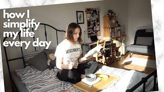 Easy things I do every day to simplify my life | everyday minimalism