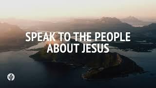 Speak to the People About Jesus | Audio Reading | Our Daily Bread Devotional | November 20, 2024