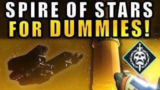 Destiny 2: SPIRE OF STARS Raid Lair FOR DUMMIES! | Complete Raid Guide & Walkthough