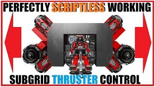 The Gamechanger! [SPACE ENGINEERS] Scriptless Subgrid Thruster Controls - Tutorial