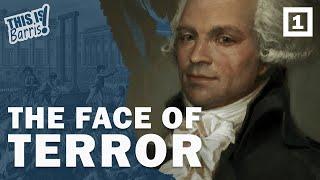 Maximilien Robespierre and the Reign of Terror (Part 1)