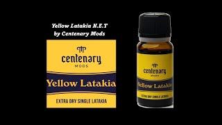 Yellow Latakia N.E.T by Centenary Mods | This one is a Latakia lover’s dream!!