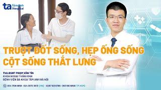 Phẫu thuật giải ép hẹp ống sống thắt lưng I ThS.BS Phạm Văn Tín I BVĐK Tâm Anh