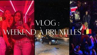 Quick vlog : Weekend de bringue à Bruxelles 