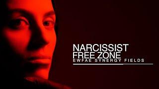 Narcissist Free Zone|Morphic Field #ewfaesynergyfields