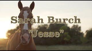 "Jesse" Sarah Burch Music Video