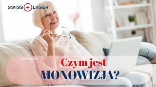 Czym jest monowizja? | SwissLaser Warszawa