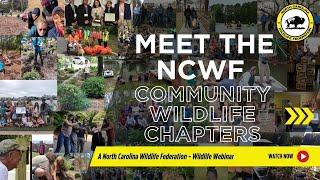 Meet North Carolina Wildlife Federation's Community Wildlife Chapters!