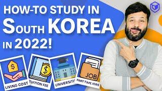 Study in South Korea in 2022 - Tuition Fees | Living Costs | JOBS - Leap Scholar