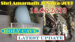 Shri Amarnath Ji Yatra 2019 - Holy Cave Latest View as on 16.06.2019