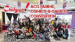 SO MANY COSPLAYER AT OTAKYUN ACG (ANIME, COMICS & GAMES) CONVENTION 2022