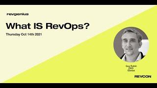 What is RevOps - Guy Rubin speaks at RevGenius' RevCon 2021.