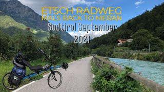 Etsch Radweg Mals to Meran September 2021