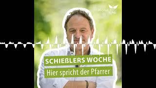 Eine besondere Feierlichkeit - Schießlers Woche - Hier spricht der Pfarrer!