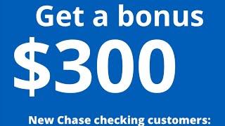 Bank account bonuses in 2024 | Chase Bank $300 Checking account Bonus Offer