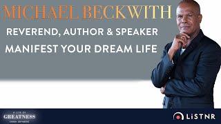 Michael Beckwith|Activate Your Potential|A Life Of Greatness with Sarah Grynberg