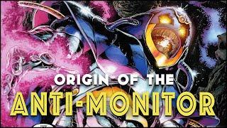 Origin Of The Anti-Monitor