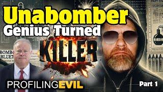 Unabomber - Genius Turned Killer, Part 1 | Profiling Evil