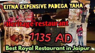 1135 AD || Heritage Restaurant in Amer FORT || Best Royal Restaurant in Jaipur