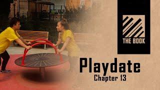 Chp13: Playdate | Elderbrook - Put it down | @theb8k