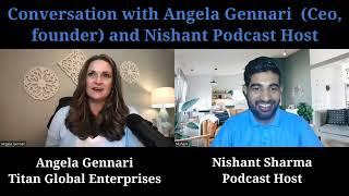 Conversation with Angela Gennari ( Ceo, founder) and Nishant Podcast Host