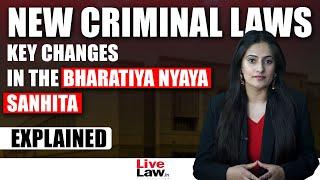 New Criminal Laws | Bharatiya Nyaya Sanhita Explained 2023 (BNS) | Indian Penal Code (IPC) Part - 2