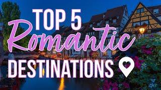 The Top 5 Most Romantic Vacation Destinations