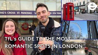 Love on the London Network: TfL’s Guide to 5 Iconic Romantic Locations ️ | Transport for London