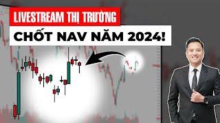 LIVESTREAM CHỐT NAV 2024!