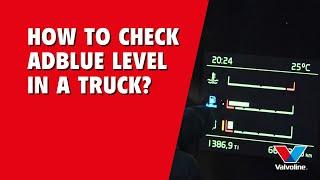 HOW TO Check The AdBLUE LEVEL In Truck | VALVOLINE