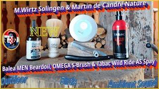 Outdoor|M WIRTZ Solingen & MARTIN CANDRE Nature|OMEGA S Brush & TABAC Wild Ride|Relaxation pure!