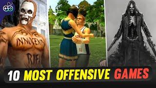 Top 10 Most *OFFENSIVE* Games Ever Made 