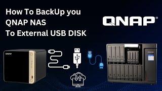 How to Backup Your QNAP NAS to an External USB Disk 2024