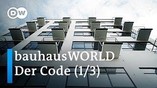 bauhausWORLD 1/3: Der Code - 100 Jahre Bauhaus | DW Dokumentation