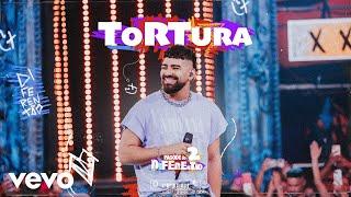 Dilsinho - Tortura (Ao Vivo)