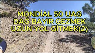 Mondial 50 UAG İle Çorum Köse Dağına Çıkmak!(2) Off Road Yapılır Mı??