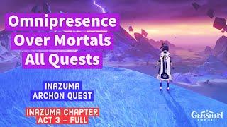 Omnipresence Over Mortals - All Quests - Inazuma Archon Act 3 Full Chapter