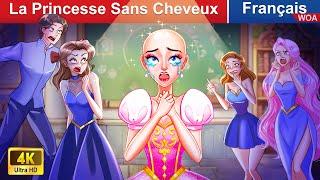 La Princesse Sans Cheveux  Contes De Fées Français  Fairy Tales | WOA - French Fairy Tales