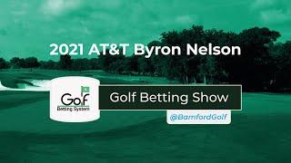 AT&T BYRON NELSON 2021 GOLF BETTING TIPS, SLEEPERS, PGA TOUR TIPS