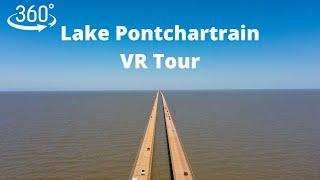 Lake Pontchartrain 360 VR Tour