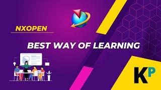 Best Way Of Learning | NXOpen Customization and Programming | Parametric Krish‌