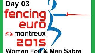 European Senior Fencing Championships 2015 Montreux - Day03 Finals