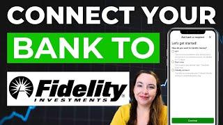 How To Connect A Bank Account To Fidelity On Mobile App