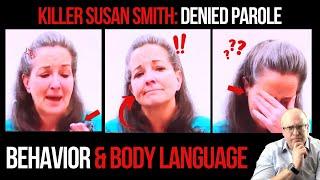 Susan Smith Parole Denied: Behavior and Body Language