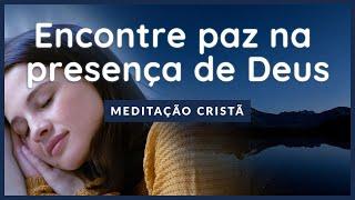 Meditação cristã guiada | Versículos e orações para vencer a insônia, estresse e ansiedade 