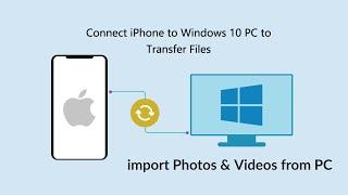 Import Photos & Videos from PC to iPhone - Easy way!