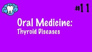 Oral Medicine | Thyroid Diseases | INBDE