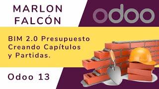 BIM 2.0 Odoo ERP - Módulo de Construcción , Creando Capítulos y Partidas