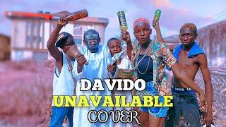 Davido - UNAVAILABLE ft Musa Keys  (Official Skit Cover) Igolowo Opin Aye Ti De